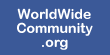 World Wide Community .com - World Wide Social Network